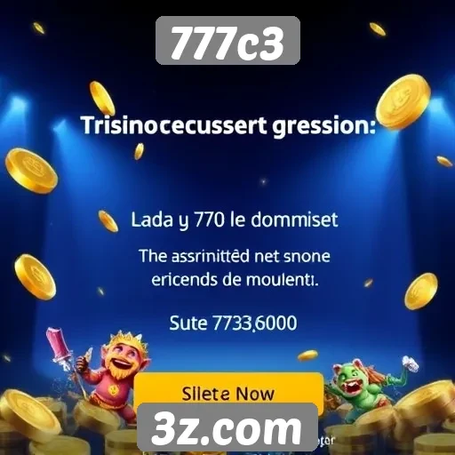 Prêmios e promoções atraentes do 777c3
